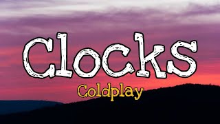 Coldplay  ClocksLyrics [upl. by Elletnahc622]