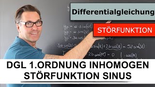 Differentialgleichung 1Ordnung Störfunktion Sinus  konstante Koeffizienten  Exponentialansatz [upl. by Sane]