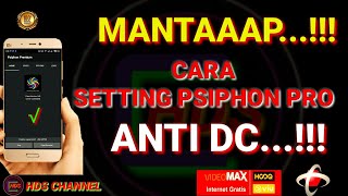 CARA SETTING PSIPHON PRO ANTI DC  INTERNET GERATIS TELKOMSEL VIDEOMAX [upl. by Aihcsrop]