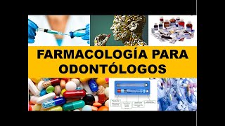 quotFARMACOLOGÍA PARA ODONTÓLOGOSquot [upl. by Norel904]