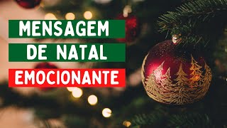 MENSAGEM DE NATAL EMOCIONANTE [upl. by Ayisan476]