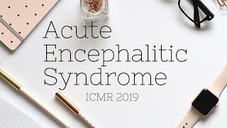 Acute Febrile EncephalopathyAcute EncephalitisAcute Encephalitic syndrome [upl. by Droflim933]