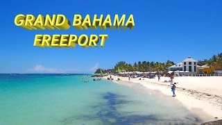 FREEPORT  GRAND BAHAMA 4K [upl. by Nanyt]