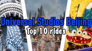 Top 10 rides at Universal Beijing  2022 [upl. by Ecirum]