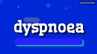 HOW TO SAY DYSPNOEA dyspnoea [upl. by Yawnoc]