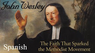 John Wesley Faith That Sparked the Methodist Movement  Full Movie [upl. by Wilder828]