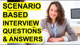 SCENARIOBASED Interview Questions amp Answers Pass a Situational Job Interview [upl. by Annodal]