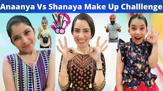 Anaanya Vs Shanaya Make Up Challenge  RS 1313 VLOGS  Ramneek Singh 1313 [upl. by Rabbi]