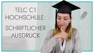 telc Deutsch C1 Hochschule  Schriftlicher Ausdruck [upl. by Brinkema244]