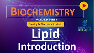 PART 16  Introduction of Lipid  Biomolecules  Nursing and Pharmacy Biochemistry Bhushan Science [upl. by Cooke]