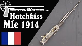 Hotchkiss 1914 A French and American WWI Heavy MG [upl. by Delija]