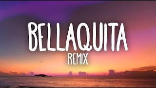 Bellaquita Remix Letra Lyrics ft Anitta Natti Natasha Farruko J Quiles Dalex Lenny Tavarez [upl. by Hailee]