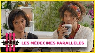 Les médecines parallèles  Palmashow [upl. by Reinar]