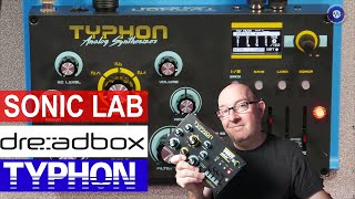 Dreadbox Typhon Synthesizer  SonicLAB Review [upl. by Neve744]