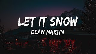 Dean Martin  Let It Snow Lyrics [upl. by Ameer]