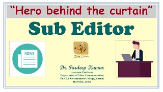 55 Qualities of a Sub Editor [upl. by Aned]