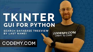 Search Database Treeview By Last Name  Python Tkinter GUI Tutorial 182 [upl. by Noach]