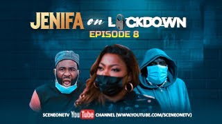 JENIFA ON LOCKDOWN EPISODE 8  CAUGHT UP [upl. by Juback]