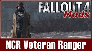 Fallout 4 Mods  NCR Veteran Ranger [upl. by Grover35]