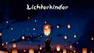 LichterkinderLichterkinderLyrics [upl. by Kentigerma731]