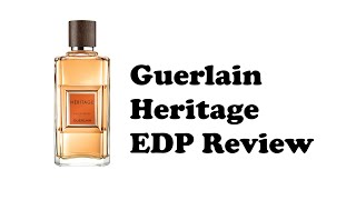 Guerlain Heritage EDP review [upl. by Imij]