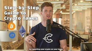 Crypto Taxes 101 The Complete StepbyStep Crypto Tax Guide — CryptoTraderTax is now CoinLedger [upl. by Corell]