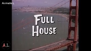 La fête à la maison Full House  GénériqueOpening Saison 1 [upl. by Cioffred66]