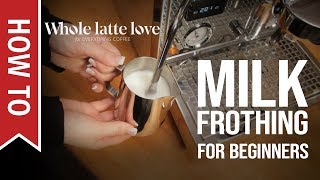 How To Milk Frothing for Beginners 5 Tips [upl. by Haslam]