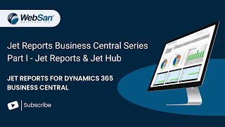 Jet Reports for Dynamics 365 Business Central Part 1  Jet Reports and Jet Hub [upl. by Mellen]