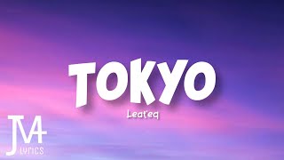 Leateq  Tokyo Lyrics  Nyan Ichi  ni  san [upl. by Granlund]