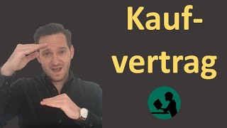 Kaufvertrag  einfach erklärt [upl. by Neleag736]