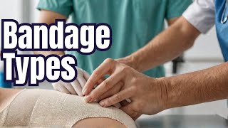 Lecture 6 TYPES OF BANDAGE [upl. by Nelly]