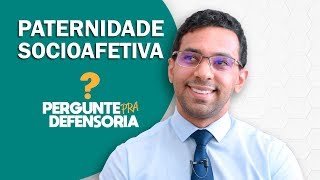 Paternidade socioafetiva O que é Como fazer o reconhecimento [upl. by Palma212]