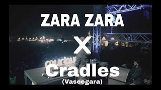 Zara Zara X Cradle Vaseegara LOST STORIES complete song video [upl. by Odlanor]