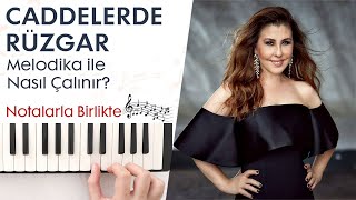 Caddelerde Rüzgar Melodika Notaları ve Çalınışı [upl. by Hirasuna]