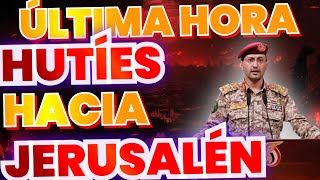 HUTÍES SE quotDESPLAZANquot PARA TOMAR JERUSALÉN ÚLTIMA HORA ISRAEL JREntreComillas [upl. by Edylc699]