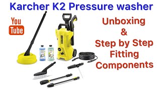 Kärcher K2 Pressure Washer UNBOXING amp STEP BY STEP FITTING [upl. by Seiter]