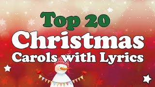 Top 20 Christmas Carols with Lyrics to SingAlong  1hour Playlist [upl. by Ainoet]