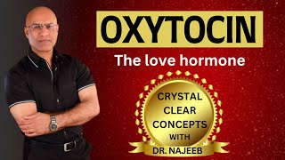 Oxytocin  The Love Hormone  Endocrinology 🩺 [upl. by Adiv230]