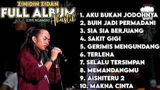 ZINIDIN ZIDAN FULL ALBUM  LIVE NGAMEN AKUSTIK [upl. by Noyahs810]