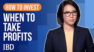 How To Sell Stocks When To Take Profits  Learn How To Invest IBD [upl. by Pedro]